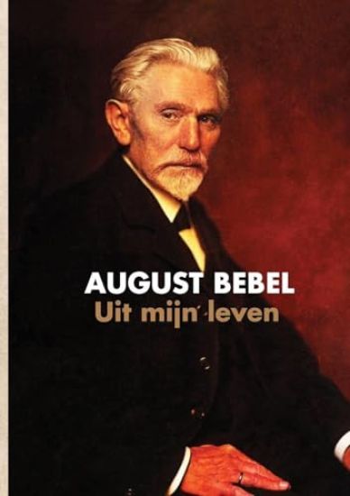 Uit mijn leven. August Bebebl
