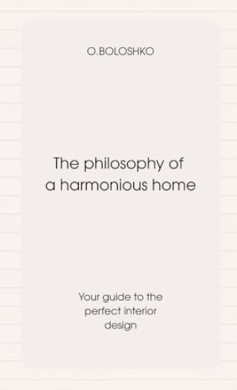 The philosophy of a harmonious home