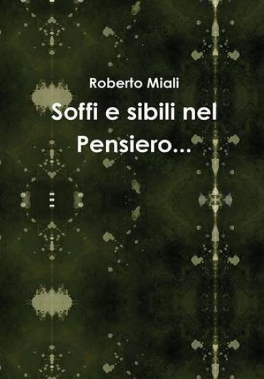 Soffi e Sibili Nel Pensiero...