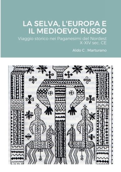 LA Selva, L'Europa E Il Medioevo Russo