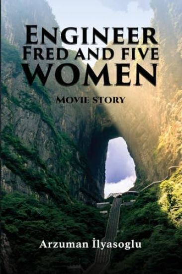 Engineer Fred and five women