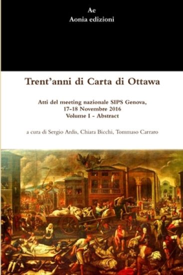 Trent'anni Di Carta Di Ottawa. Atti Del Meeting Nazionale Sips Genova, 17-18 Novembre 2016