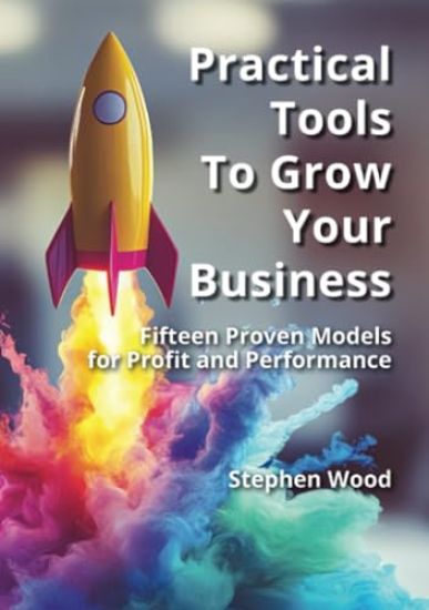 Practical Tools to Grow Your Business