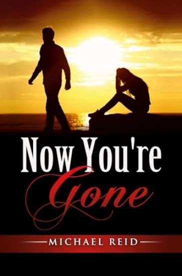 Now You're Gone