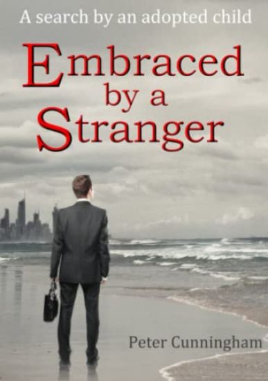 Embraced by a Stranger: A Search by an Adopted Child