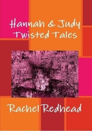 Hannah & Judy: Twisted Tales
