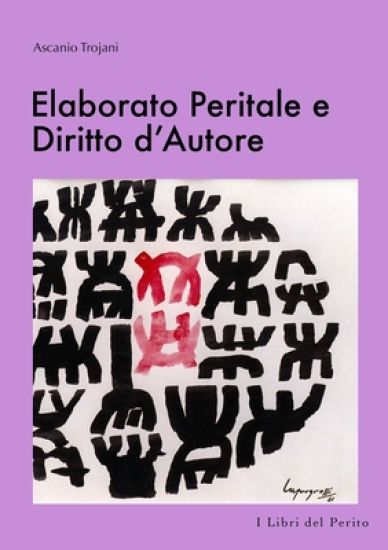 Elaborato Peritale e Diritto d'Autore - I Libri del Perito V