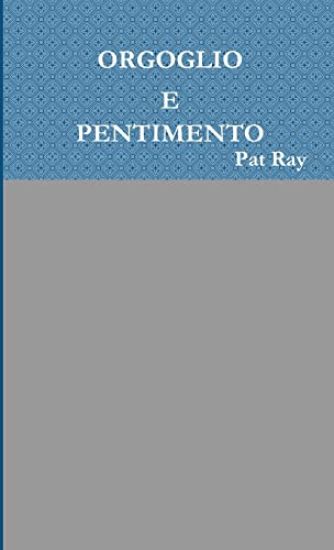 Orgoglio e Pentimento