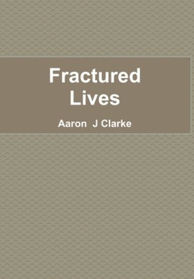 Fractured Lives