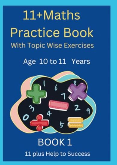 11 Plus Maths Practice Book with Topic Wise Exercises Book 1