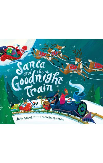 Santa and the Goodnight Train