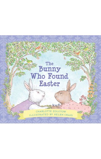 The Bunny Who Found Easter Gift Edition