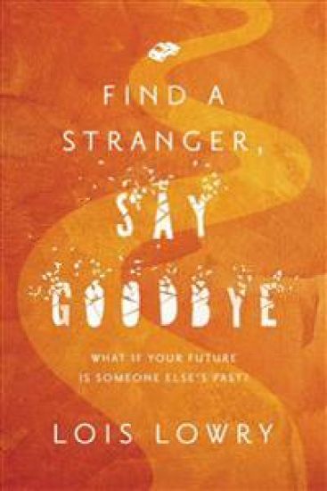 Find a Stranger, Say Goodbye