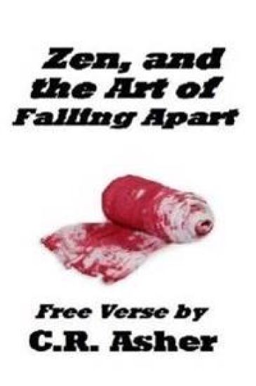 Zen and the Art of Falling Apart