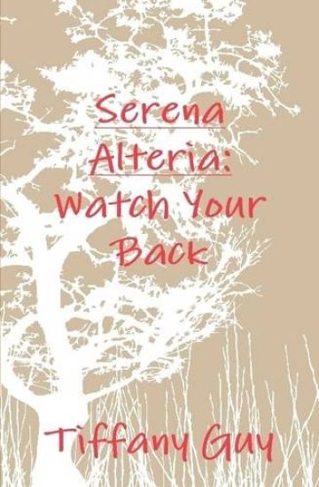 Serena Alteria: Watch Your Back