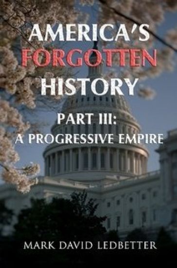 America's Forgotten History. Part Three