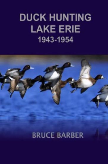 Duck Hunting Lake Erie 1945-1954