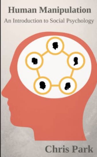 Human Manipulation - An Introduction to Social Psychology