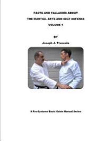 Facts and Fallacies About Martial Arts & Self Defense Vol. 1