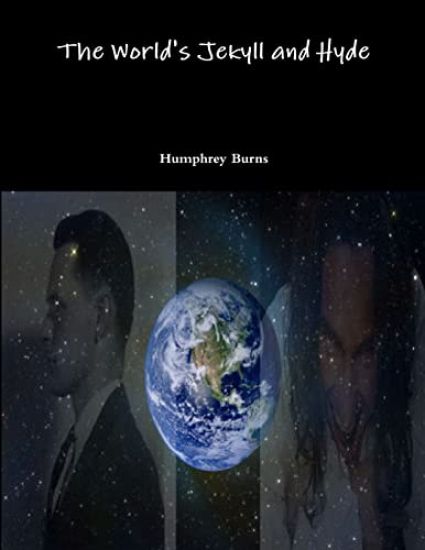 The World's Jekyll and Hyde