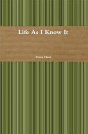 Life as I Know it
