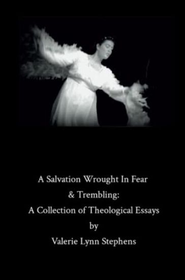 A Salvation Wrought In Fear & Trembling