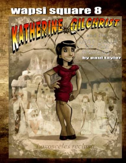 Wapsi Square 8 Katherine Gilchrist and the Lost Dolls of the Anasazi