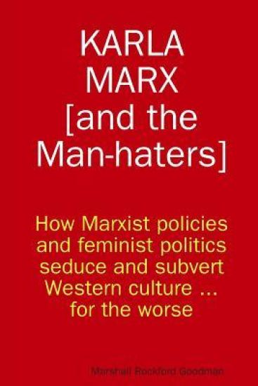 Karla Marx [and the Man-Haters]