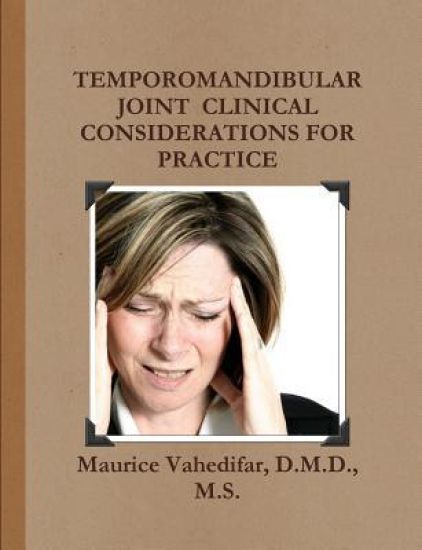Temporomandibular Joint Clinical Considerations for Practice