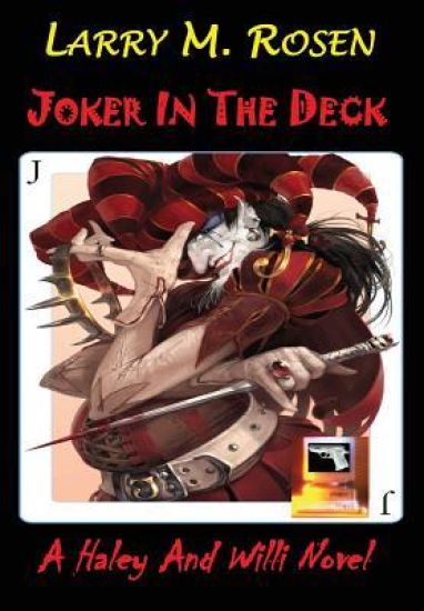 Joker in the Deck: A Haley and Willi Novel