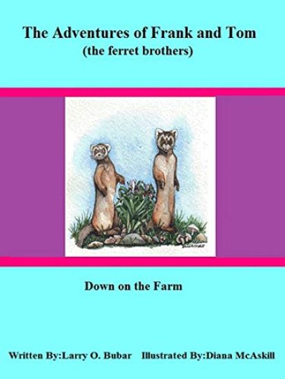 Frank and Tom (the Ferret Brothers) Down on the Farm