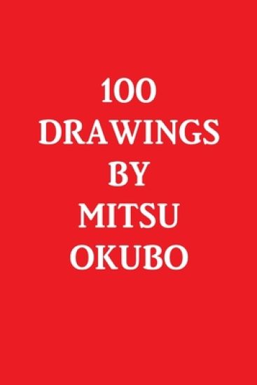 100 Drawings by Mitsu Okubo