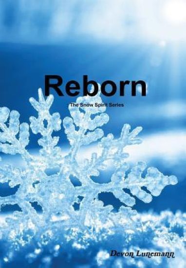 Reborn: the Snow Spirit Series