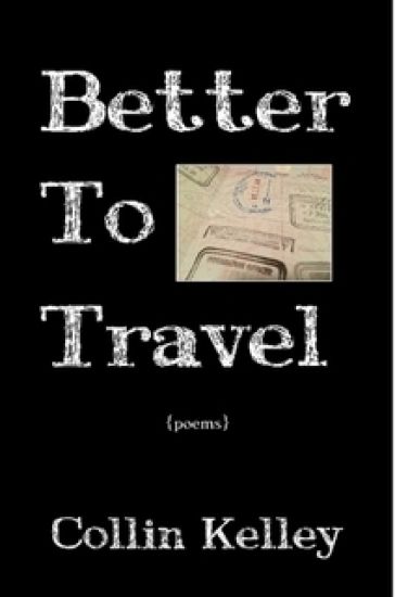 Better to Travel: Poems