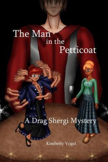 The Man in the Petticoat: A Drag Shergi Mystery