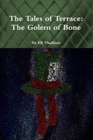 The Tales of Terrace: the Golem of Bone