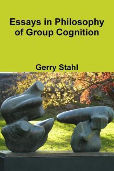 Essays in Philosophy of Group Cognition