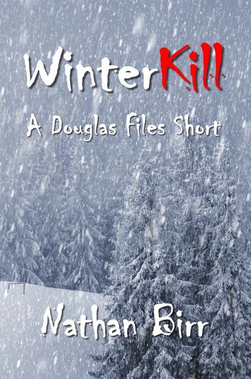 Winterkill - A Douglas Files Short