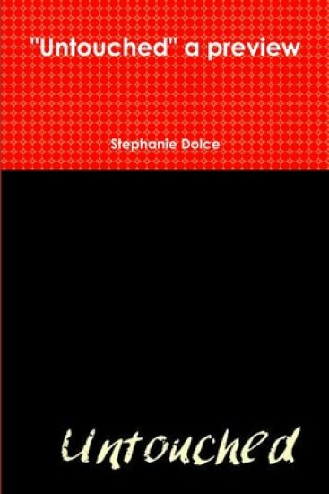 "Untouched" a Preview