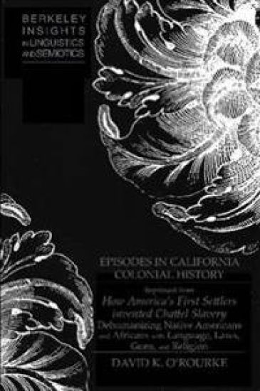 Episodes in California Colonial History (Offprint)