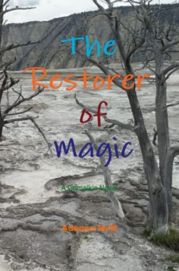 The Restorer of Magic: A Grimalkin Novel