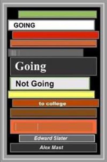 Going Going Not Going To College