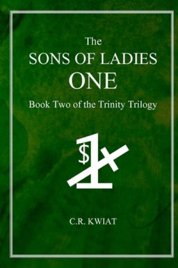 The Sons of Ladies One: Book Two of the Trinity Trilogy