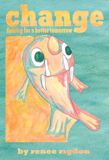 Change: Fishing for a Better Tomorrow