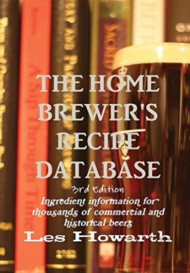 The Home Brewer's Recipe Database, 3rd Edition - Hard Cover