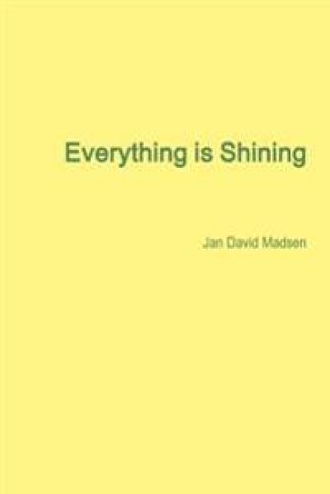 Everything is Shining