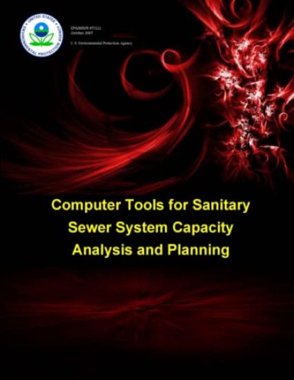 Computer Tools for Sanitary Sewer System Capacity Analysis and Planning