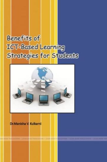 Benefits of Ict-Based Learning Strategies for Students