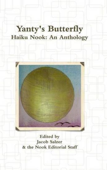 Yanty's Butterfly: Haiku Nook: an Anthology