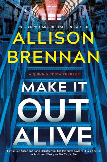 Make It Out Alive: A Quinn & Costa Thriller